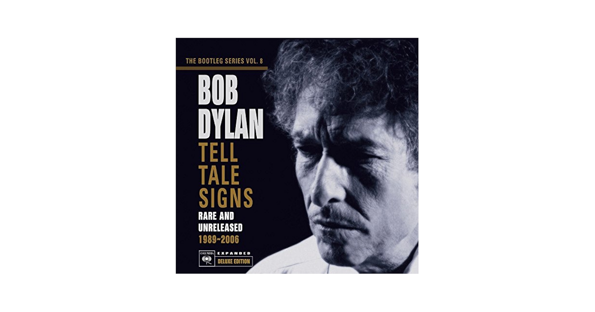 Bob Dylan - Tell Tale Signs: The Bootleg Series Vol. 8